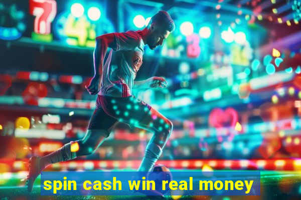 spin cash win real money